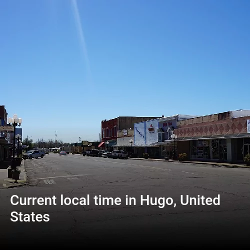 Current local time in Hugo, United States