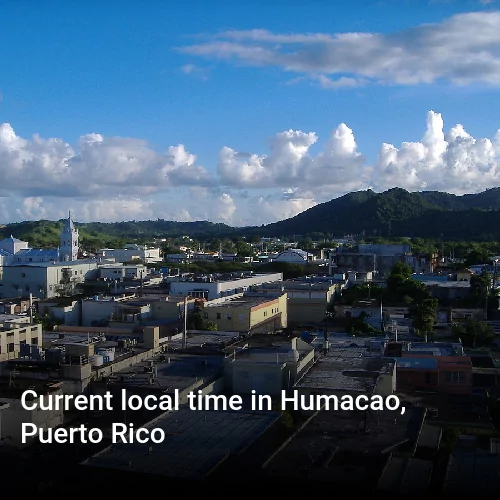 Current local time in Humacao, Puerto Rico
