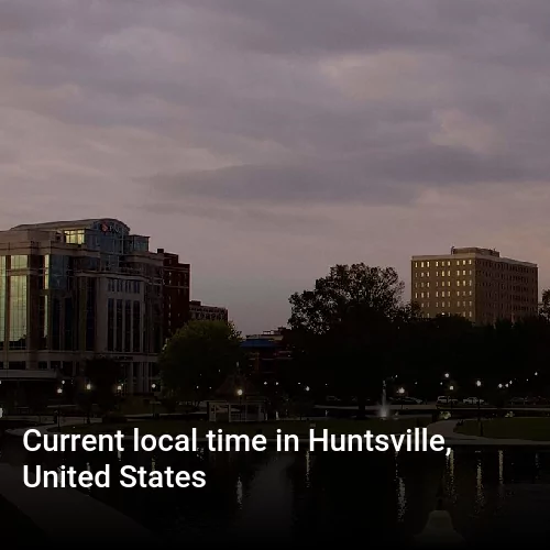 Current local time in Huntsville, United States