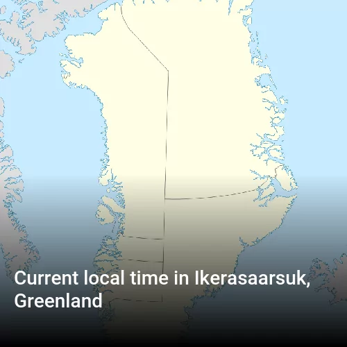 Current local time in Ikerasaarsuk, Greenland