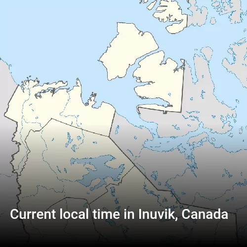 Current local time in Inuvik, Canada