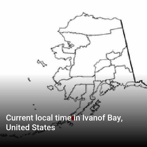 Current local time in Ivanof Bay, United States