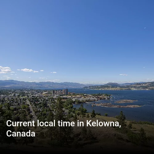 Current local time in Kelowna, Canada