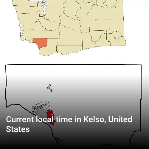 Current local time in Kelso, United States