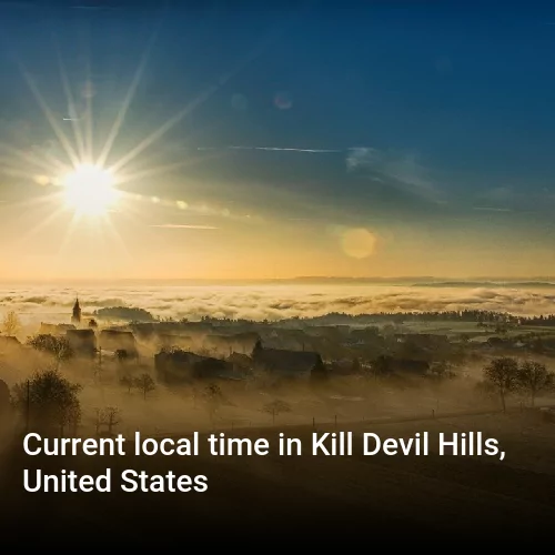 Current local time in Kill Devil Hills, United States