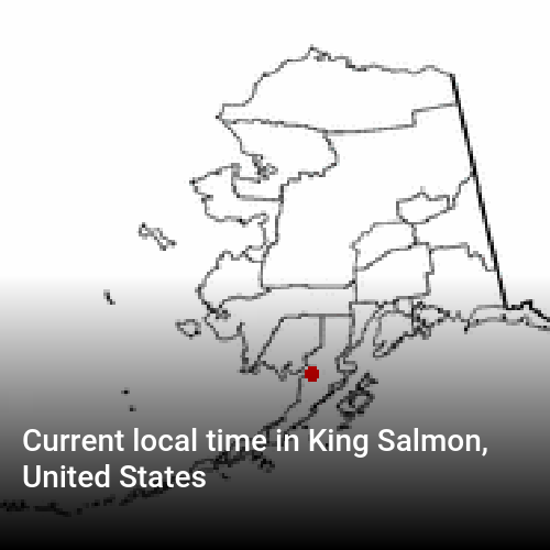 Current local time in King Salmon, United States
