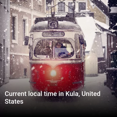 Current local time in Kula, United States