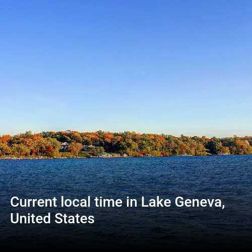 Current local time in Lake Geneva, United States