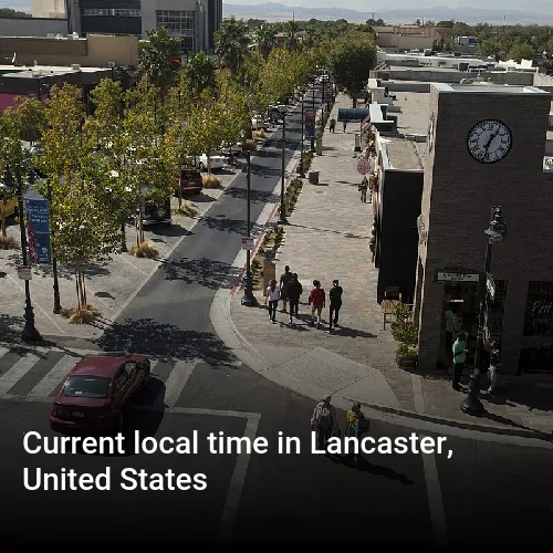 Current local time in Lancaster, United States