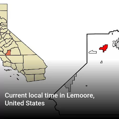Current local time in Lemoore, United States Current local time in Lemoore, United States