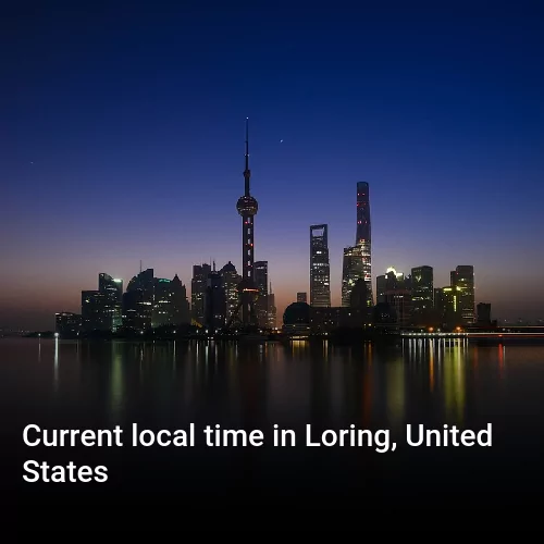 Current local time in Loring, United States