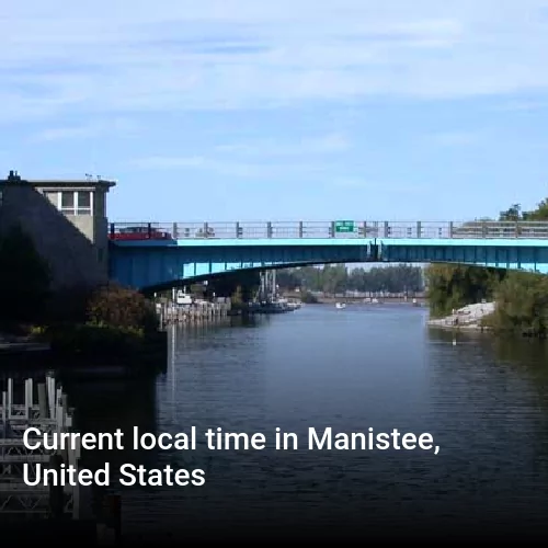 Current local time in Manistee, United States