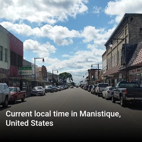 Current local time in Manistique, United States