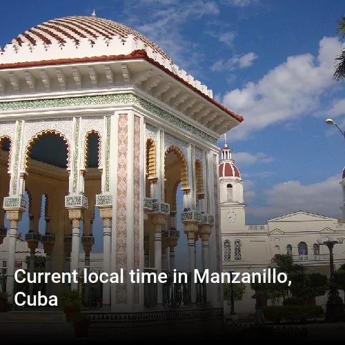 Current local time in Manzanillo, Cuba