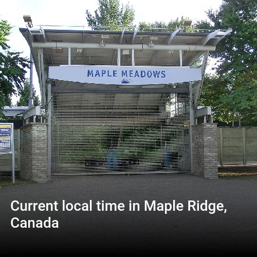Current local time in Maple Ridge, Canada