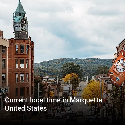 Current local time in Marquette, United States