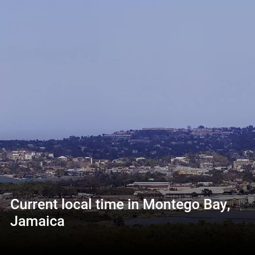 Current local time in Montego Bay, Jamaica
