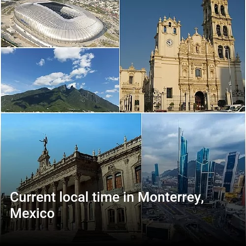 Current local time in Monterrey, Mexico