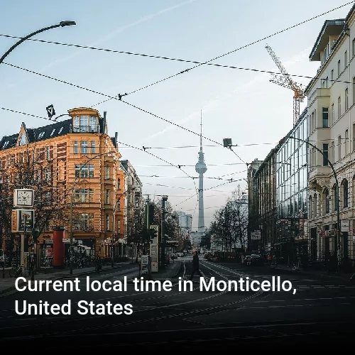 Current local time in Monticello, United States