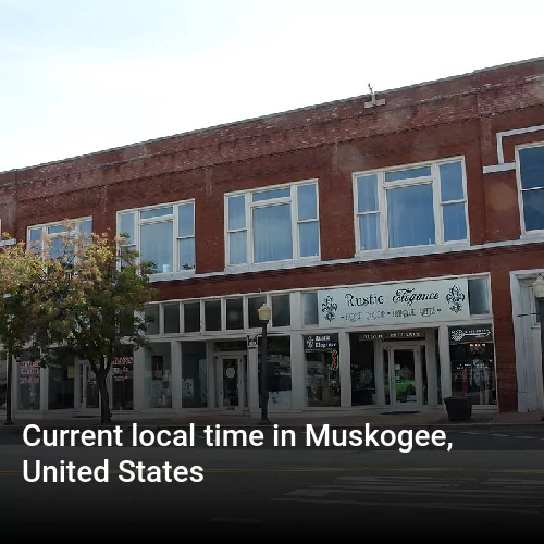 Current local time in Muskogee, United States