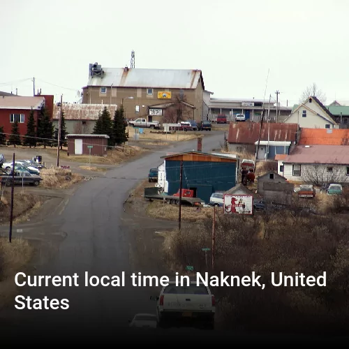 Current local time in Naknek, United States