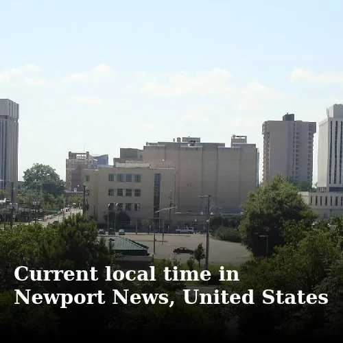 Current local time in Newport News, United States