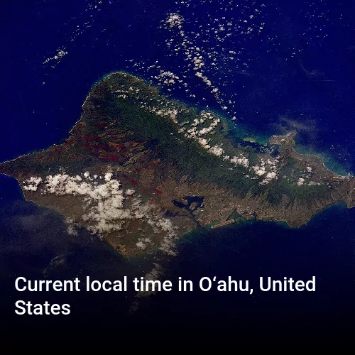 Current local time in O‘ahu, United States