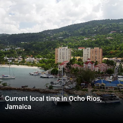 Current local time in Ocho Rios, Jamaica