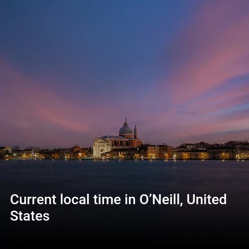 Current local time in O’Neill, United States