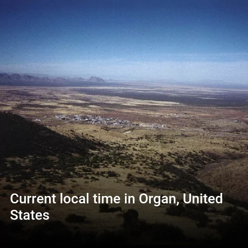 Current local time in Organ, United States