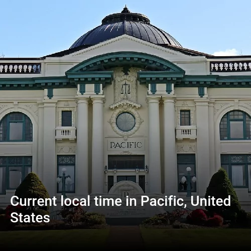 Current local time in Pacific, United States