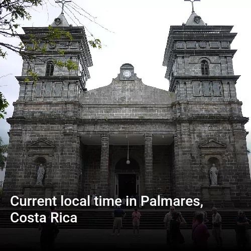 Current local time in Palmares, Costa Rica