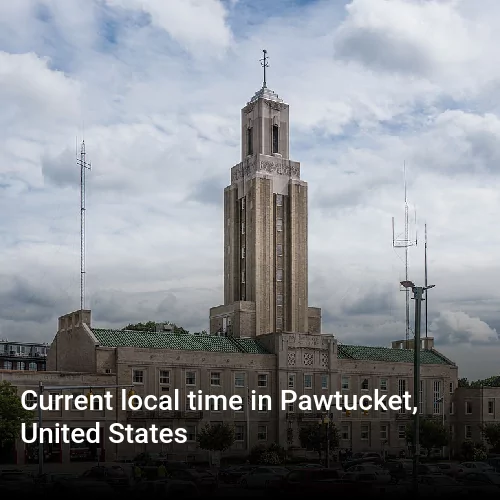 Current local time in Pawtucket, United States