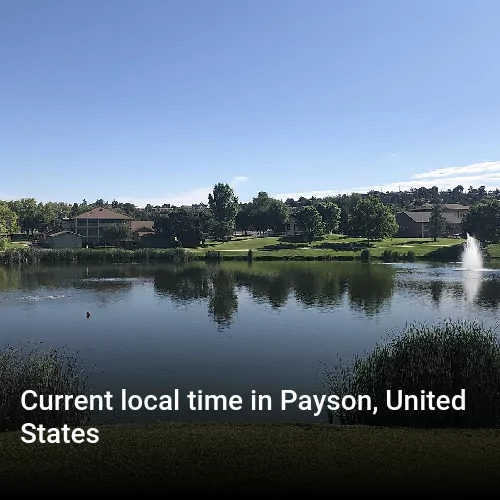 Current local time in Payson, United States
