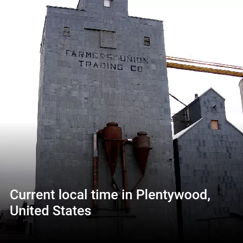Current local time in Plentywood, United States