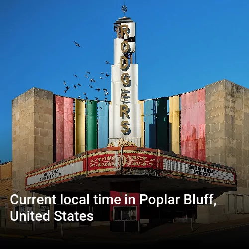 Current local time in Poplar Bluff, United States