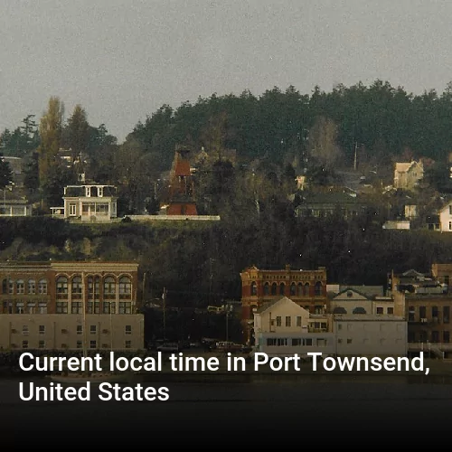 Current local time in Port Townsend, United States