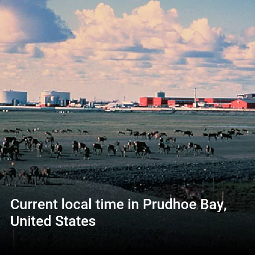 Current local time in Prudhoe Bay, United States