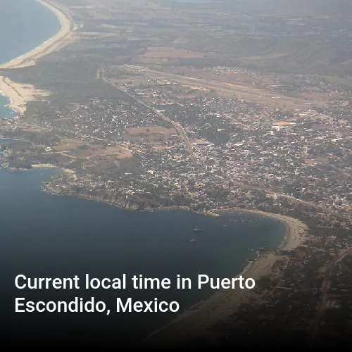 Current local time in Puerto Escondido, Mexico