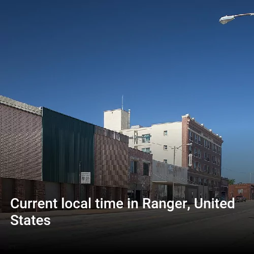 Current local time in Ranger, United States