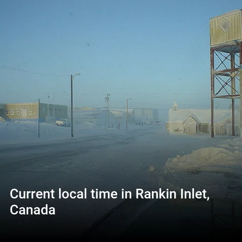 Current local time in Rankin Inlet, Canada