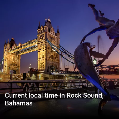 Current local time in Rock Sound, Bahamas