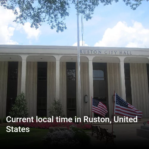 Current local time in Ruston, United States