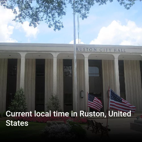 Current local time in Ruston, United States Current local time in Ruston, United States