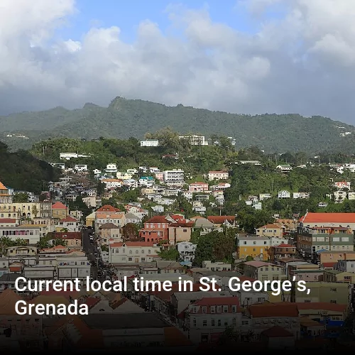 Current local time in St. George’s, Grenada