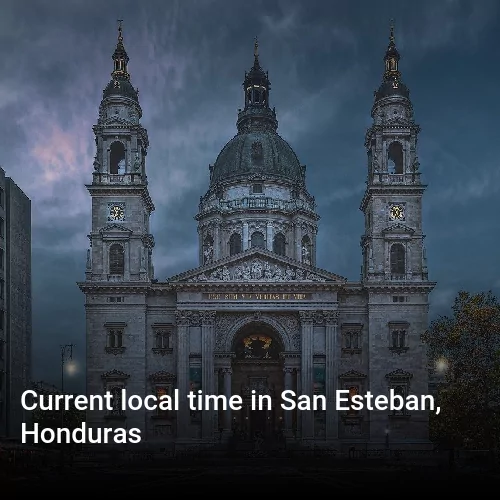 Current local time in San Esteban, Honduras