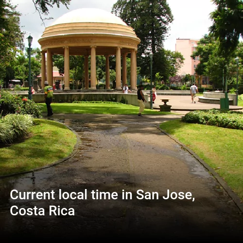 Current local time in San Jose, Costa Rica