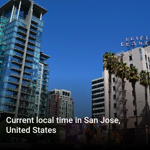 Current local time in San Jose, United States