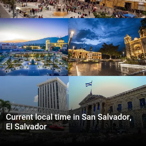 Current local time in San Salvador, El Salvador