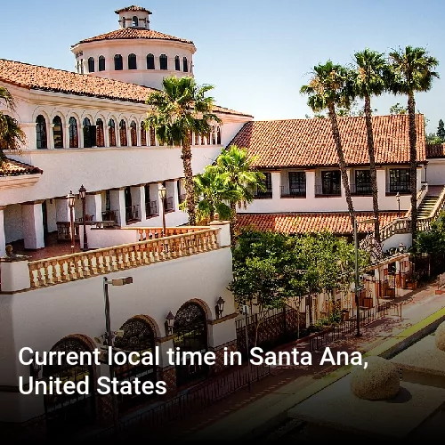Current local time in Santa Ana, United States
